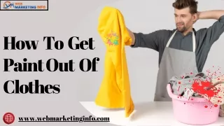 How To Get Paint Out Of Clothes