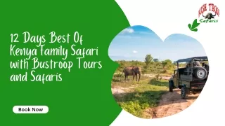 12 Days Best Of Kenya Family Safari with Bustroop Tours and Safaris