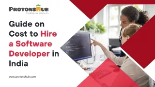 Cost to Hire a Software Developer in India | Protonshub Technologies