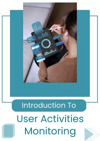 Introduction To User Activities Monitoring