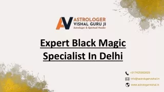 Expert Black Magic Specialist In Delhi | Astrologer Vishal