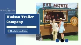 Financing Mobile Food Truck Business - Hudson Trailer Company