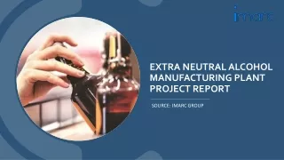 Extra Neutral Alcohol Manufacturing Plant Project Report