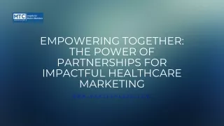 Empowering Together: The Power of Partnerships for Impactful Healthcare Marketin