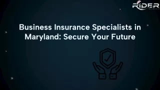 Business Insurance Specialists in Maryland Secure Your Future