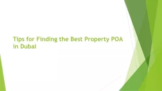 Tips for Finding the Best Property POA in Dubai