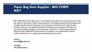 Paper Bag Gum Supplier - BIO CHEM NXT