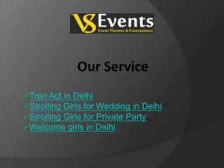 Spectacular Tron Act Performances in Delhi Book Now