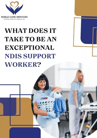 What Does It Take to Be an Exceptional Ndis Support Worker?