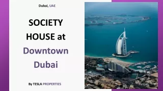 SOCIETY HOUSE at Downtown Dubai By Tesla Properties a Dubai Real Estate Company