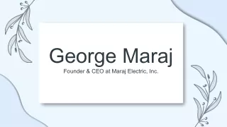 George Maraj - A Multitalented Specialist From New York