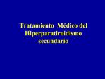 Tratamiento M dico del Hiperparatiroidismo secundario