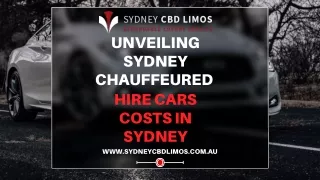 Unveiling Sydney Chauffeured Hire Cars Costs in Sydney