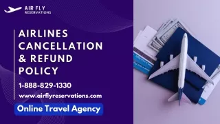 Airlines Cancellation & Refund Policy