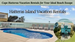 Cape Hatteras Vacation Rentals for Your Ideal Beach Escape