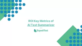 ROI Key Metrics of AI Text Summarizer