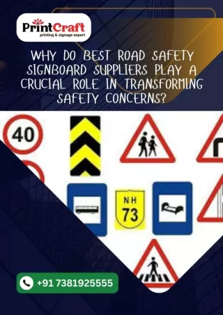 Why Do Best Road Safety Signboard Suppliers Play a Crucial Role in Transforming Safety Concerns