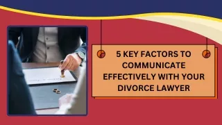 5 Key Factors to Communicate Effectively with Your Divorce Lawyer