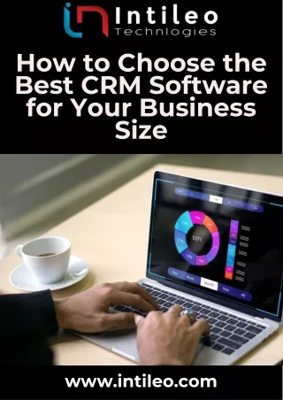 How to Choose the Best CRM Software for Your Business Size