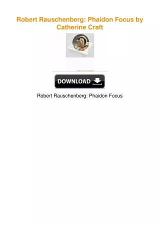 Robert Rauschenberg: Phaidon Focus by Catherine Craft