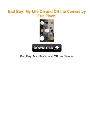 Bad Boy: My Life On and Off the Canvas by Eric Fischl