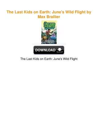 The Last Kids on Earth: June's Wild Flight by Max Brallier
