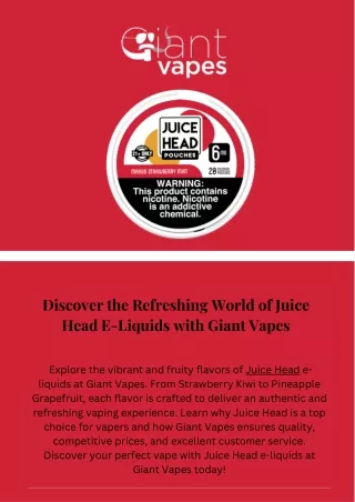 Discover the Refreshing World of Juice Head E-Liquids with Giant Vapes