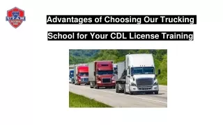 Advantages of Choosing Our Trucking School for Your CDL License Training