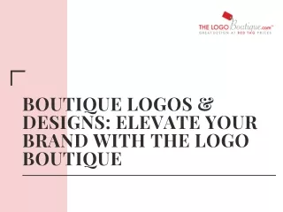 Boutique Logos & Designs Elevate Your Brand with The Logo Boutique