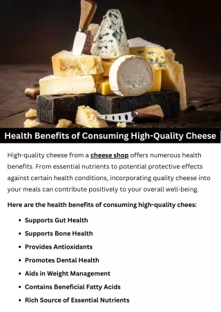 Health Benefits of Consuming High-Quality Cheese