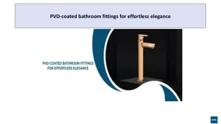 PVD-coated bathroom fittings for effortless elegance