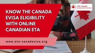 Canada eVisa Eligibility| Apply for Canada Online Visa| Eligibility Criteria of