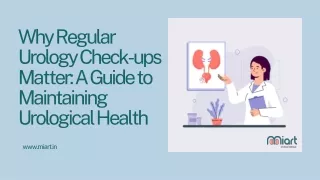 Why Regular Urology Check-ups Matter: A Guide to Maintaining Urological Health