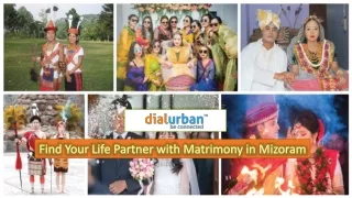 Find Your Life Partner with Matrimony in Mizoram