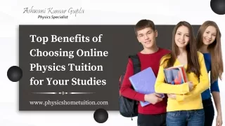 Top Benefits of Choosing Online Physics Tuition for Your Studies