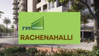 TVS Emerald - Rachenahalli.