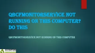 Easy steps for fixing QBCFMonitorService Not Running On This Computer