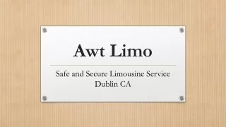 Safe and Secure Limousine Service Dublin CA