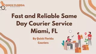 Fast and Reliable Same Day Courier Service Miami, FL