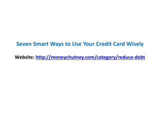Seven Smart Ways to Use Your Credit Card Wisely
