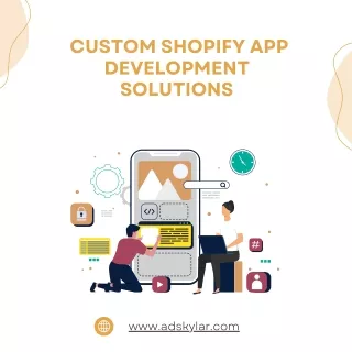 _Custom Shopify App Development Solutions