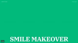 Smile Makeover