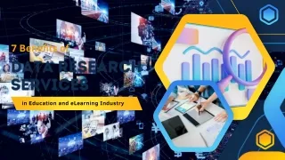 7 Benefits of Data Research Services in Education and eLearning Industry