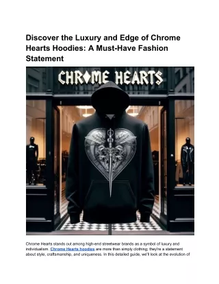 Discover the Luxury and Edge of Chrome Hearts Hoodies_ A Must-Have Fashion Statement