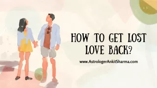 How to Get Lost Love Back