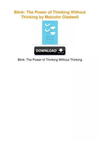 Blink: The Power of Thinking Without Thinking by Malcolm Gladwell