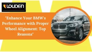 Enhance Your BMW's Performance with Proper Wheel Alignment Top Reasons