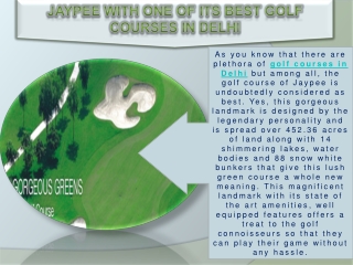 Jaypee with One of its Best Golf Courses in Delhi