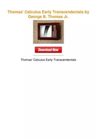 Thomas' Calculus Early Transcendentals by George B. Thomas Jr.
