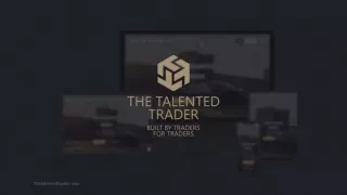 Prop Firm Trading - The Talented Trader